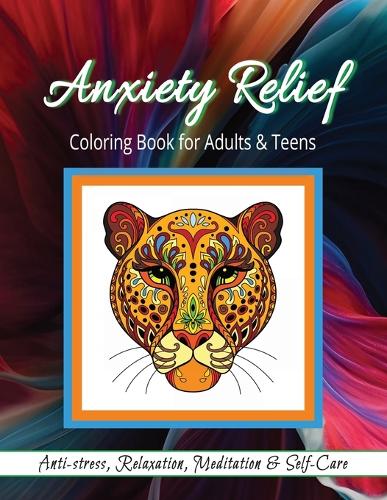 Anxiety Relief Coloring Book for Adults & Teens by Kch Publishing ...