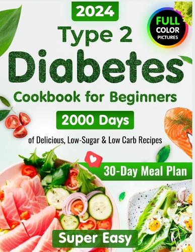 Type 2 Diabetes Cookbook for Beginners by Julianna Wiggins | Waterstones