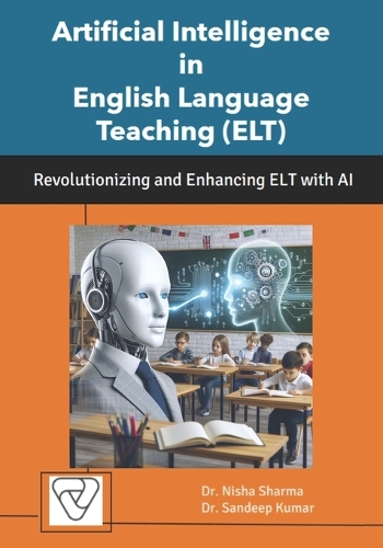 Artificial Intelligence in English Language Teaching (ELT) by Dr ...