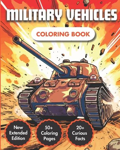 Military Vehicles Coloring Book by Motiv Color | Waterstones