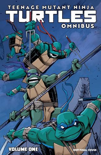 Kevin Eastman Teenage Mutant Ninja Turtles: Ongoing Compendium, Vol. 1