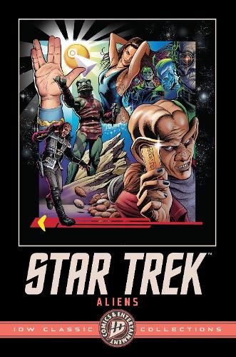 Scott Tipton Star Trek: Aliens--Idw Classic Collections