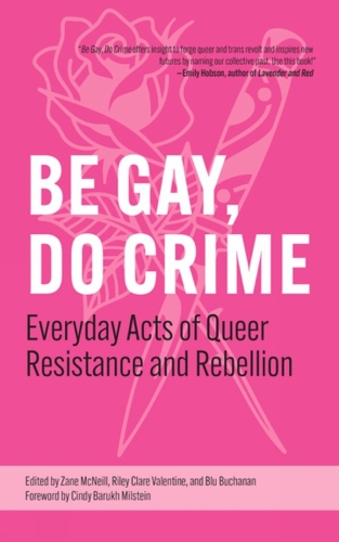 Pm Press Be Gay, Do Crime