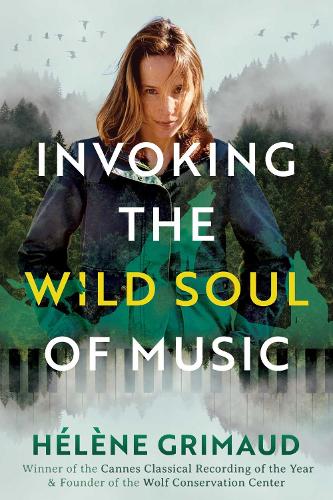 Inner Traditions Bear and Company Invoking The Wild Soul Of Music