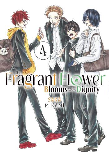 The Fragrant Flower Blooms With Dignity 4 by Saka Mikami | Waterstones