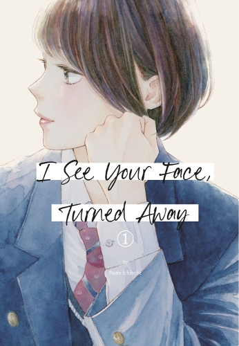 I See Your Face, Turned Away 1 - I See Your Face, Turned Away 1 (Paperback)