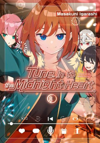 Kodansha America, Inc Tune In To The Midnight Heart 8