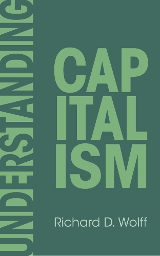 Richard D. Wolff Understanding Capitalism