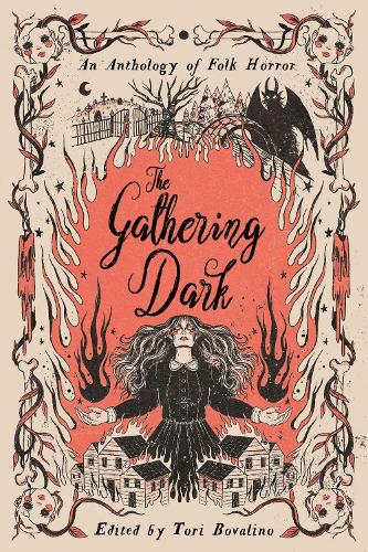 The Gathering Dark: An Anthology of Folk Horror (Paperback)