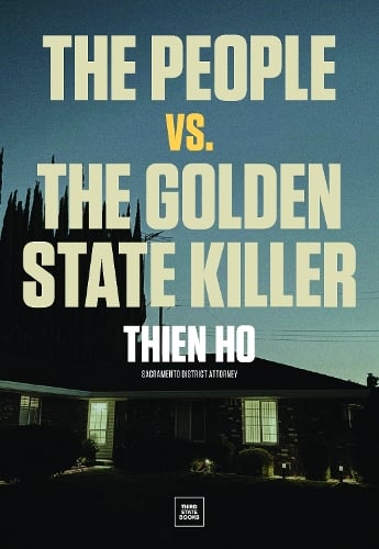 Cover of The People vs. the Golden State Killer