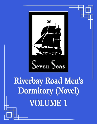 Riverbay Road Men's Dormitory (Novel) Vol. 1 - Riverbay Road Mens' Dormitory (Novel) 1 (Paperback)