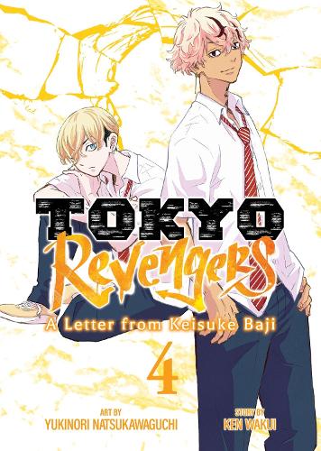 Tokyo Revengers: A Letter from Keisuke Baji Vol. 4 by Ken Wakui ...