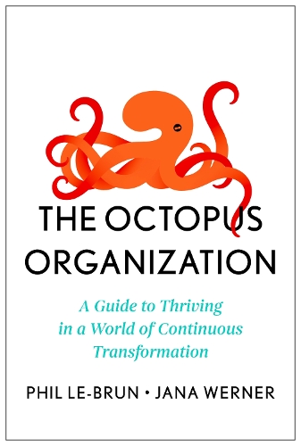Harvard Business Review Press The Octopus Organization