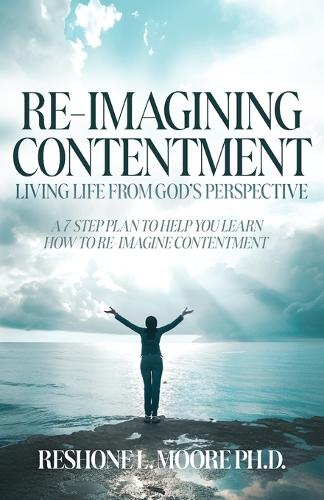Re-Imagining Contentment by Reshone L Moore | Waterstones