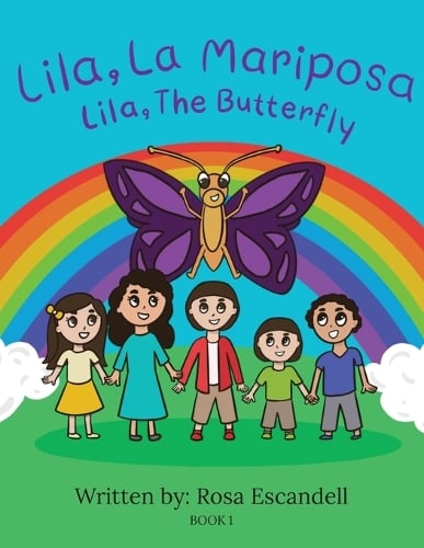 Lila, La Mariposa Lila, The Butterfly Book 1 By Rosa Escandell 