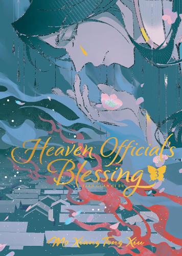Heaven Official's Blessing: Tian Guan Ci Fu (Deluxe Hardcover Novel) Vol. 3 - Heaven Official's Blessing: Tian Guan Ci Fu (Novel) 3 (Hardback)