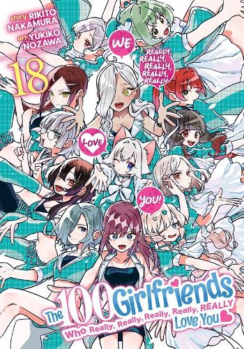 Seven Seas Entertainment, Llc The 100 Girlfriends Who Really, Really, Really, Really, Really Love You Vol. 18