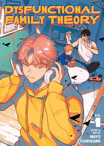 Seven Seas Entertainment, Llc Dysfunctional Family Theory Vol. 1