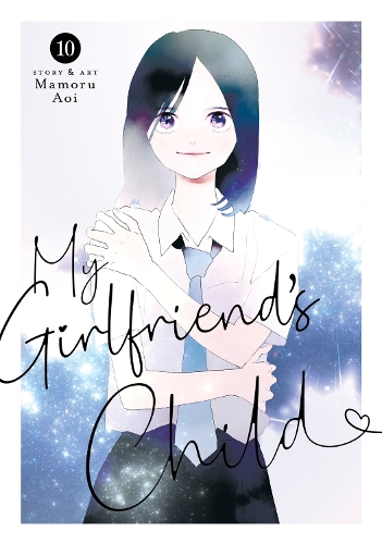 Seven Seas Entertainment, Llc My Girlfriend's Child Vol. 10