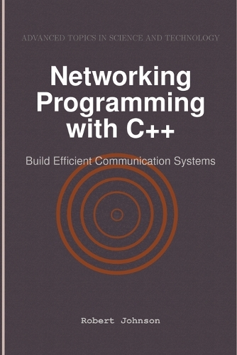Networking Programming with C++ by Robert Johnson | Waterstones