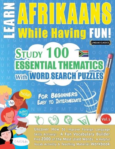 Learn Afrikaans While Having Fun! - For Beginners by Linguas Classics ...
