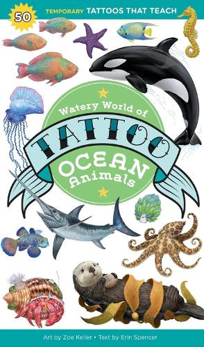 Watery World of Tattoo Ocean Animals: 50 Temporary Tattoos That Teach (Paperback)