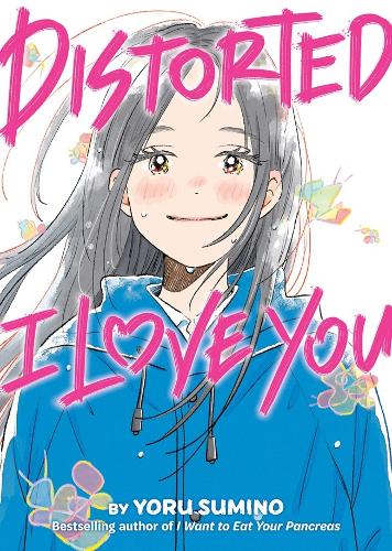 Seven Seas Entertainment, Llc Distorted I Love You (Novel)