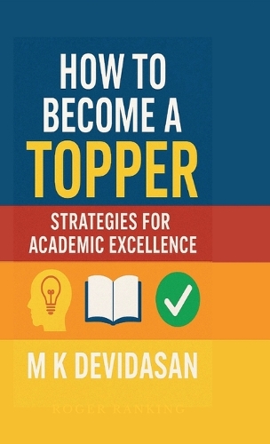 How to Become a Topper by M K Devidasan | Waterstones