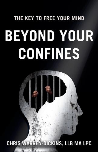 Beyond Your Confines: The key to free your mind (Paperback)