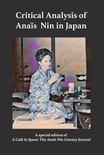 Critical Analysis of Anais Nin in Japan (Paperback)