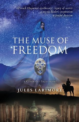 The Muse of Freedom: a Cévenoles Sagas novel (Paperback)