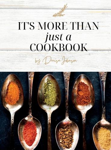 It's More Than just a Cookbook (Hardback)