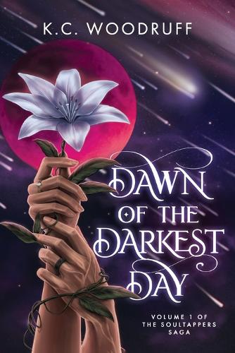 Dawn of the Darkest Day: Volume 1 of the Soultappers Saga - Soultappers 1 (Paperback)