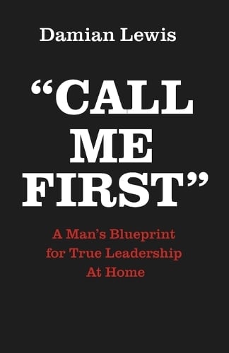 Call Me First by Damian Lewis | Waterstones
