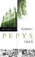 The Diary of Samuel Pepys: Volume Iv – 1663 (Paperback)