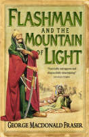 Flashman and the Mountain of Light - The Flashman Papers Book 4 (Paperback)