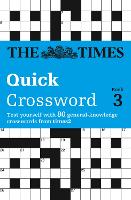 The Times Quick Crossword Book 3: 80 World-Famous Crossword Puzzles from the Times2 - The Times Crosswords (Paperback)