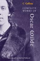Complete Works of Oscar Wilde - Collins Classics (Paperback)