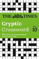 The Times Cryptic Crossword Book 10: 80 World-Famous Crossword Puzzles - The Times Crosswords (Paperback)