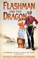 Flashman and the Dragon - The Flashman Papers Book 10 (Paperback)