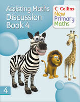 Assisting Maths: Discussion Book 4 - Collins New Primary Maths (Paperback)