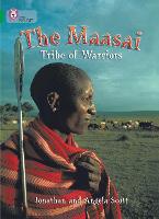 The Maasai: Tribe of Warriors: Band 15/Emerald - Collins Big Cat (Paperback)