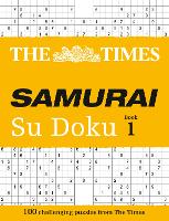 The Times Samurai Su Doku: 100 Challenging Puzzles from the Times - The Times Su Doku (Paperback)