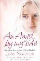 An Angel By My Side: Amazing True Stories of the Afterlife (Paperback)