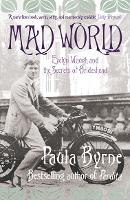 Mad World: Evelyn Waugh and the Secrets of Brideshead (Paperback)