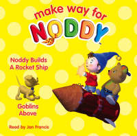 Noddy Builds a Rocket Ship / Goblins Above
