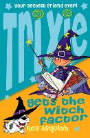 Trixie Gets the Witch Factor (Paperback)