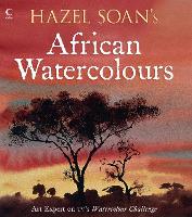 Hazel Soan's African Watercolours (Paperback)
