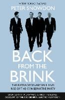 Back from the Brink: The Extraordinary Fall and Rise of the Conservative Party (Paperback)