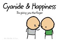 Cyanide and Happiness: I’M Giving You the Finger (Hardback)